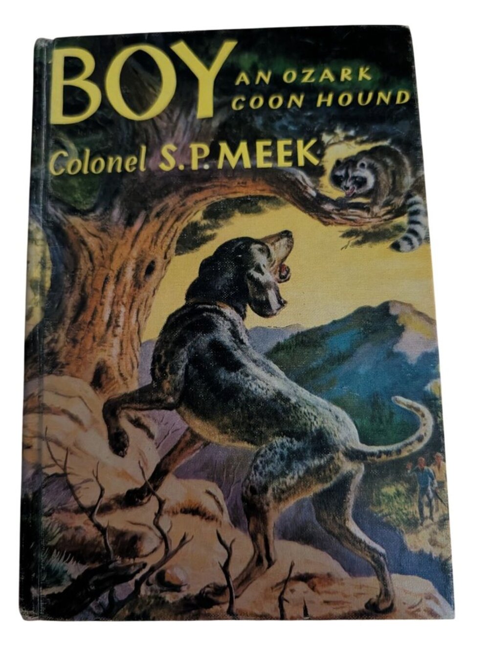Boy: An Ozark Coon Hound By Colonel S.P. Meek 1952 Alfred A. Knopf Hardcover